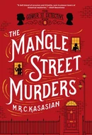 The Mangle Street Murders by M.R.C. Kasasian