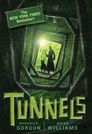 Tunnels by Roderick Gordon