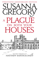 A Plague on Both Your Houses by Susanna Gregory