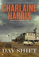 Day Shift by Charlaine Harris