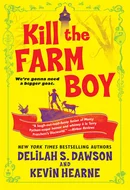 Kill the Farm Boy by Delilah S. Dawson