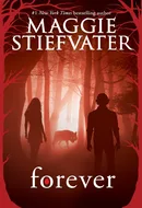 Forever by Maggie Stiefvater