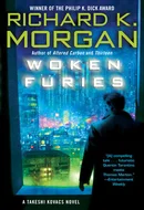 Woken Furies by Richard K. Morgan