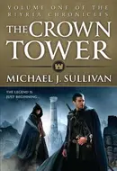 The Crown Tower by Michael J. Sullivan