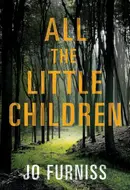 All the Little Children by Jo Furniss