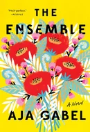 The Ensemble by Aja Gabel