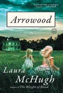 Arrowood by Laura McHugh