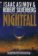 Nightfall by Isaac Asimov,  Robert Silverberg