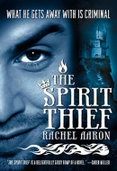 The Spirit Thief by Rachel Aaron