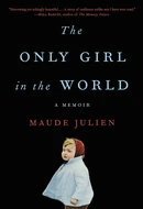 The Only Girl in the World by Maude Julien