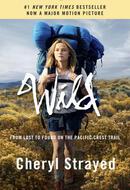 Wild: From Lost to Found on the Pacific Crest Trail by undefined