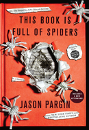 This Book Is Full of Spiders by David Wong,  Jason Pargin