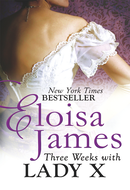 Three Weeks With Lady X by Eloisa James
