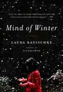Mind of Winter by Laura Kasischke
