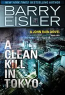 A Clean Kill in Tokyo by Barry Eisler