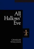 All Hallow's Eve by Charles Williams