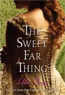 The Sweet Far Thing by Libba Bray