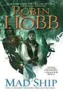 The Mad Ship by Robin Hobb