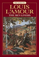 The Sky-Liners by Louis L'Amour