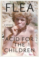 Acid for the Children by Flea