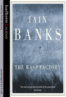 The Wasp Factory by Iain Banks