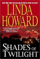 Shades of Twilight by Linda Howard