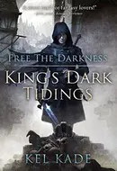 King's Dark Tidings