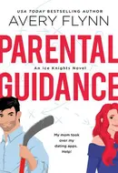Parental Guidance by Avery Flynn