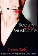 Beauty and the Mustache by Penny Reid