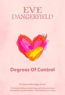 Degrees of Control by Eve Dangerfield