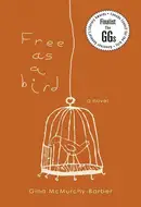 Free as a Bird by Gina McMurchy-Barber