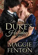 The Duke's Holiday by Maggie Fenton