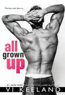 All Grown Up by Vi Keeland