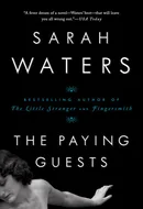 The Paying Guests by Sarah Waters