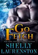 Go Fetch! by Shelly Laurenston