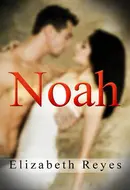 Noah by Elizabeth Reyes