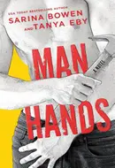 Man Hands by Sarina Bowen