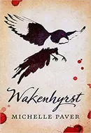 Wakenhyrst by Michelle Paver