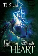 The Lightning-Struck Heart by T.J. Klune