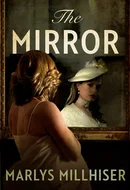The Mirror by Marlys Millhiser