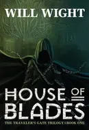 House of Blades by Will Wight