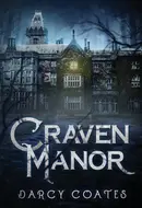 Craven Manor by Darcy Coates