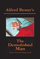 The Demolished Man by Alfred Bester