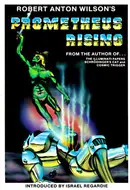 Prometheus Rising by Robert Anton Wilson