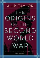 The Origins of the Second World War by A.J.P. Taylor