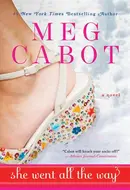 She Went All the Way by Meg Cabot