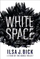 White Space by Ilsa J. Bick