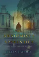 The Anatomist's Apprentice by Tessa Harris