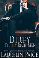 Dirty Filthy Rich Men by Laurelin Paige