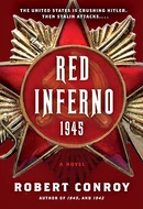 Red Inferno: 1945 by Robert Conroy